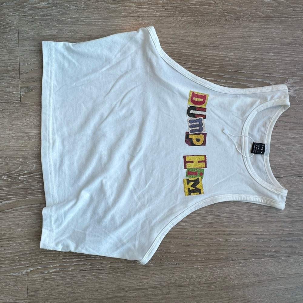 White Tank Top with Colorful 'DUMP HIM' Print